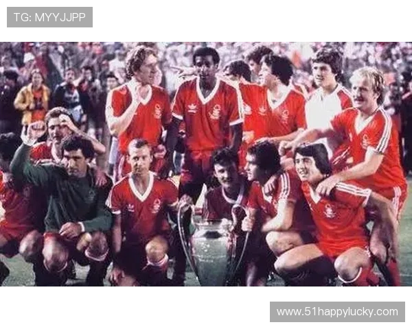 诺丁汉森林俱乐部百年征程与荣耀再起航的辉煌故事